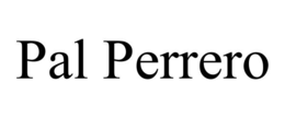 PAL PERRERO trademark