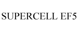 SUPERCELL EF5 trademark