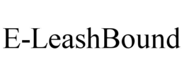 E-LEASHBOUND trademark