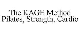 THE KAGE METHOD PILATES, STRENGTH, CARDIO trademark