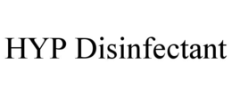HYP DISINFECTANT trademark