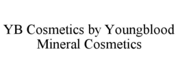 YB COSMETICS BY YOUNGBLOOD MINERAL COSMETICS trademark