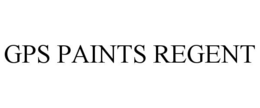 GPS PAINTS REGENT trademark
