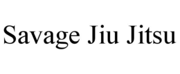 SAVAGE JIU JITSU trademark