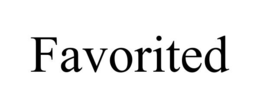 FAVORITED trademark