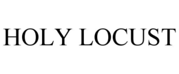 HOLY LOCUST trademark