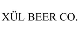 XÜL BEER CO. trademark
