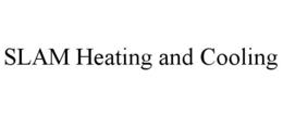 SLAM HEATING AND COOLING trademark