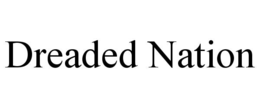 DREADED NATION trademark