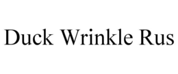 DUCK WRINKLE RUS trademark