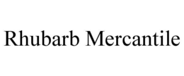 RHUBARB MERCANTILE trademark