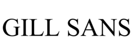 GILL SANS trademark