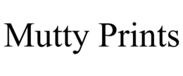 MUTTY PRINTS trademark