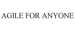 AGILE FOR ANYONE trademark