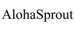 ALOHASPROUT trademark