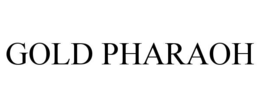 GOLD PHARAOH trademark