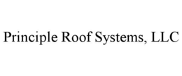 PRINCIPLE ROOF SYSTEMS, LLC trademark