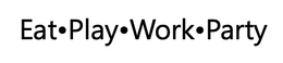 EAT · PLAY · WORK · PARTY trademark