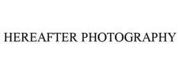 HEREAFTER PHOTOGRAPHY trademark