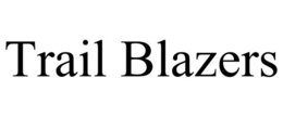 TRAIL BLAZERS trademark