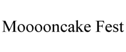 MOOOONCAKE FEST trademark