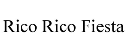 RICO RICO FIESTA trademark