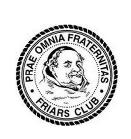 PRAE OMNIA FRATERNITAS FRIARS CLUB trademark
