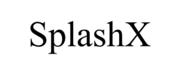 SPLASHX trademark