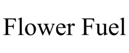 FLOWER FUEL trademark