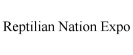 REPTILIAN NATION EXPO trademark