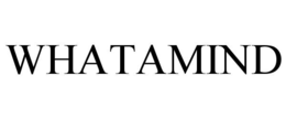 WHATAMIND trademark