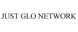 JUST GLO NETWORK trademark