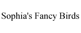 SOPHIA'S FANCY BIRDS trademark