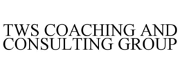 TWS COACHING AND CONSULTING GROUP trademark