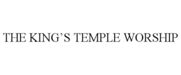 THE KING’S TEMPLE WORSHIP trademark
