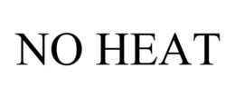 NO HEAT trademark