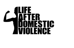 LIFE AFTER DOMESTIC VIOLENCE trademark