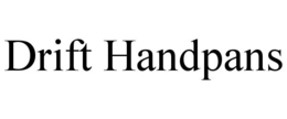 DRIFT HANDPANS trademark