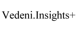 VEDENI.INSIGHTS+ trademark