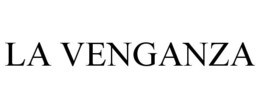 LA VENGANZA trademark