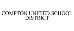 COMPTON UNIFIED SCHOOL DISTRICT trademark