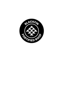 BLACKFIN FORTIFIED ROOF trademark