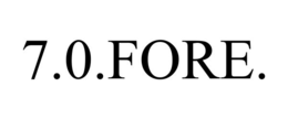 7.0.FORE. trademark