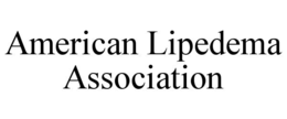 AMERICAN LIPEDEMA ASSOCIATION trademark