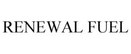 RENEWAL FUEL trademark