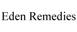 EDEN REMEDIES trademark