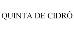 QUINTA DE CIDRÔ trademark