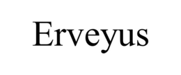 ERVEYUS trademark