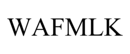 WAFMLK trademark