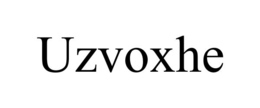 UZVOXHE trademark